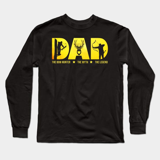 DAD The Bow Hunter The Myth The Legend Hunting Long Sleeve T-Shirt by Kiwistore